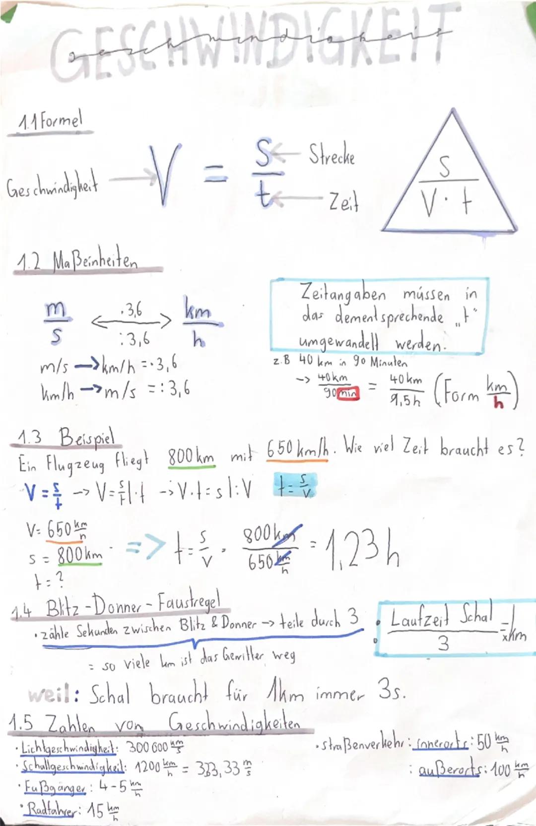 GESCHWINDIGKEIT
1.1 Formel
S Strecke
Geschwindigkeit
V = 
Zeit
S
V+
1.2 Ma Beinheiten
m
.36
km
←
<-
S
3,6
h
m/skm/h = 3,6
km/hm/s : 3,6
Zeit