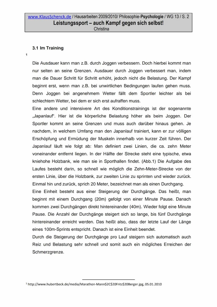 www.KlausSchenck.de / Hausarbeiten 2009/2010/ Philosophie-Psychologie / WG 13/S. 1
Leistungssport - auch Kampf gegen sich selbst!
Christina
