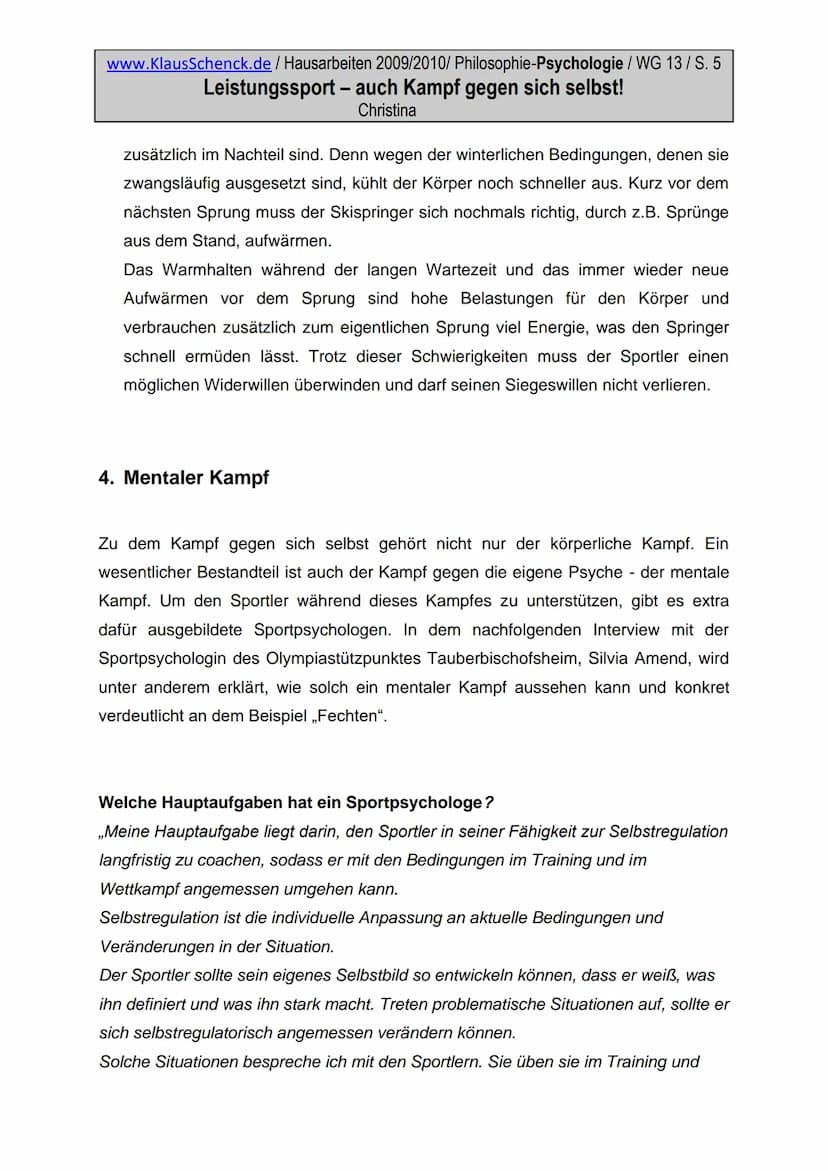 www.KlausSchenck.de / Hausarbeiten 2009/2010/ Philosophie-Psychologie / WG 13/S. 1
Leistungssport - auch Kampf gegen sich selbst!
Christina
