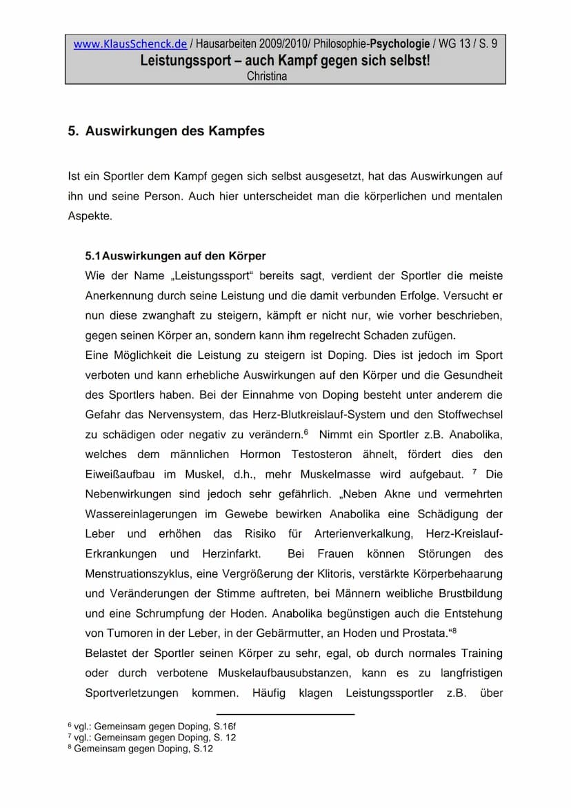 www.KlausSchenck.de / Hausarbeiten 2009/2010/ Philosophie-Psychologie / WG 13/S. 1
Leistungssport - auch Kampf gegen sich selbst!
Christina
