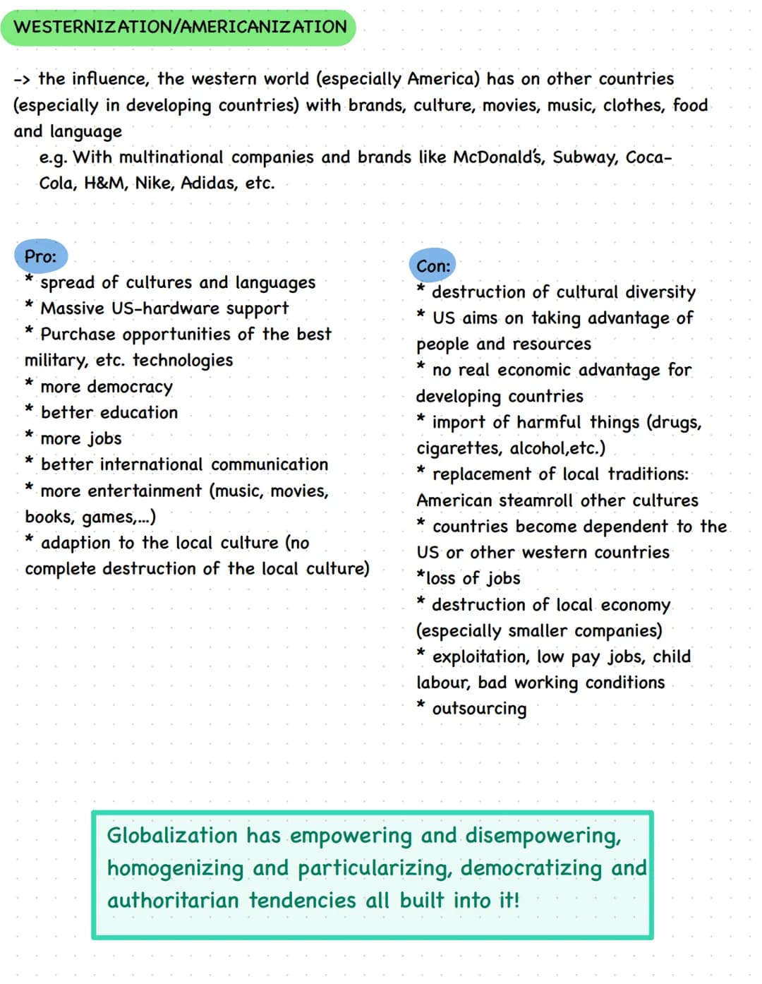 GLOBALISATION Definition
process of increasing global
conformity (bereinstimmung]
Lo with regard to cultural, economical &
technical converg