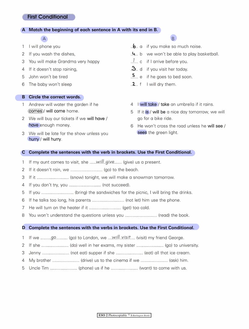 B1 IF-Clauses - Type 1
IF-CLAUSES - Type 1: Complete the sentences with the correct form of the verb given.
1. If we hurry
2. I won't go
3. 