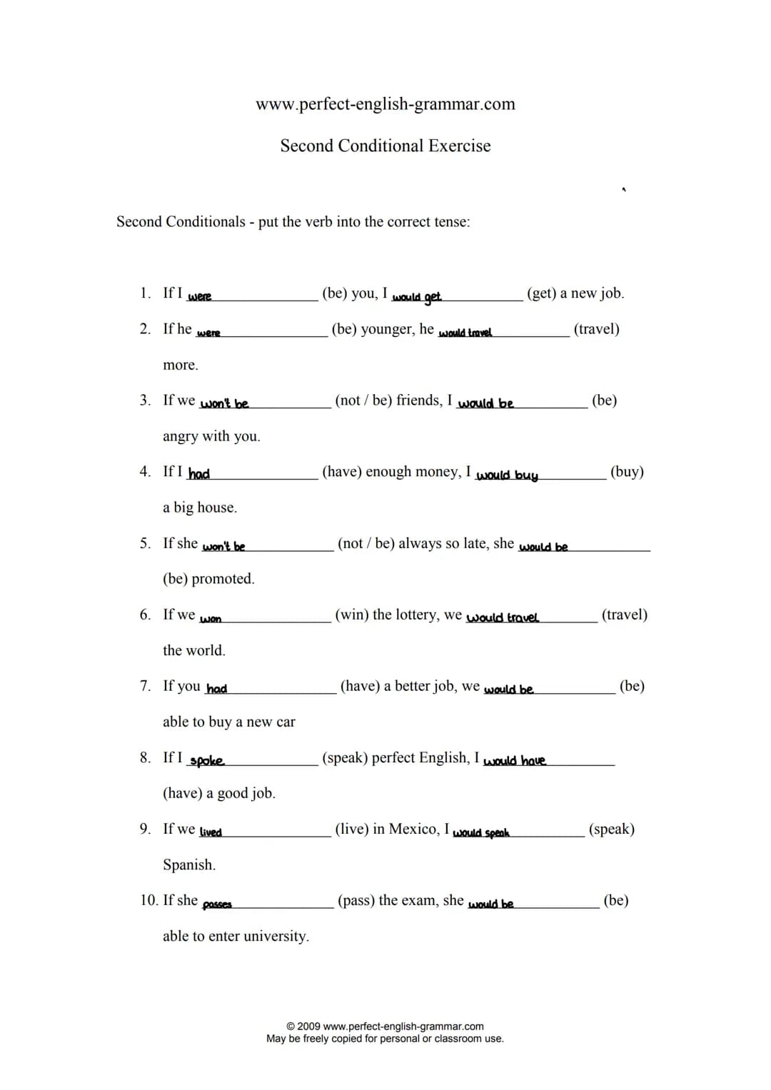 B1 IF-Clauses - Type 1
IF-CLAUSES - Type 1: Complete the sentences with the correct form of the verb given.
1. If we hurry
2. I won't go
3. 