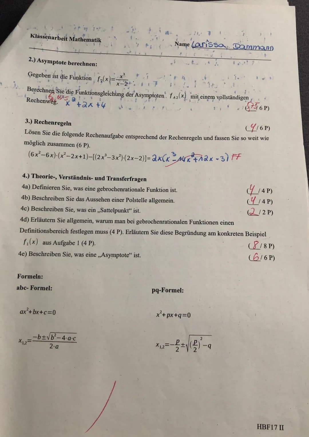 Klassenarbeit Mathematik
gebrochenrationale Funktionen
Punkte: 775/73 P Note: 1
>
Xp=
Nachweis: f
Berechnen Sie auf einem Rechenblatt. Ohne 