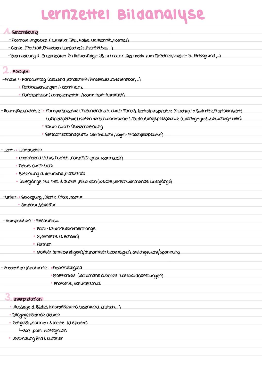 Lernzettel Bildanalyse
A. Beschreibung
-Formale Angaben (Künstler, Titel, Maße, Maltechnik, Format)
-Genre (Portrait, Stillleben, Landschaft