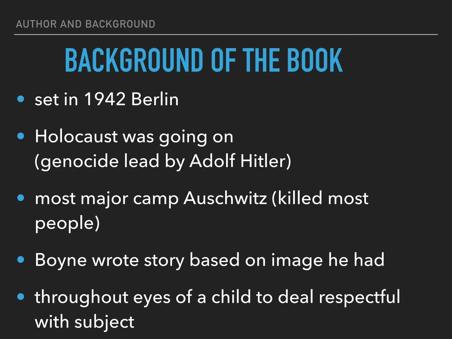 The boy
in the striped pyjamas
GENERAL INFORMATION
- young adult novel
- was written by John Boyne
- published in 2006
plays in concentratio