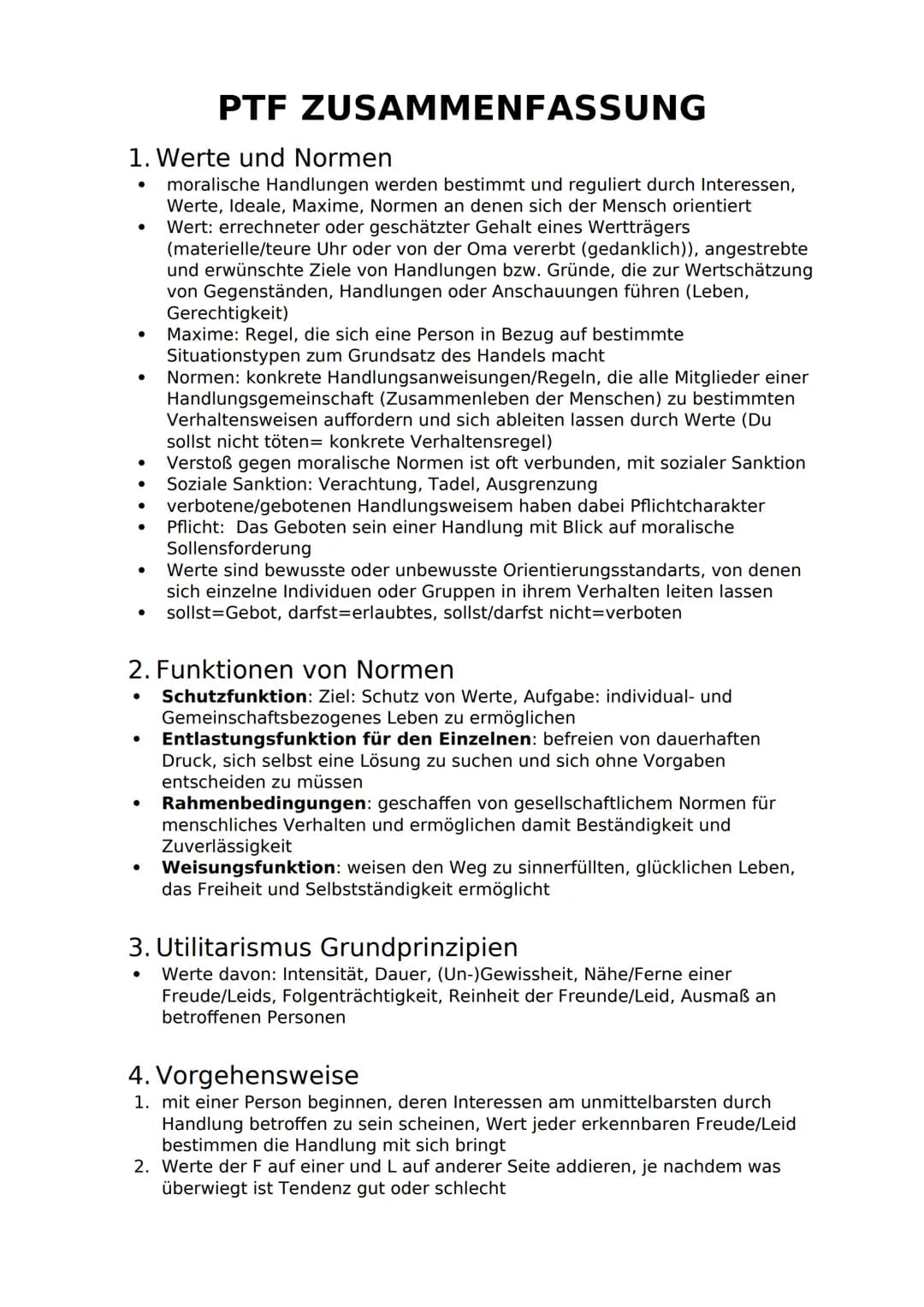 PTF
1. Werte und Normen
●
●
●
●
●
ZUSAMMENFASSUNG
●
moralische Handlungen werden bestimmt und reguliert durch Interessen,
Werte, Ideale, Max