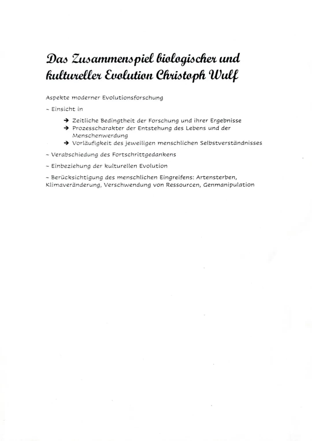 Das Zusammenspiel
biologischer und
kultureller Evolution Christoph Wulf
Aspekte moderner Evolutionsforschung
- Einsicht in
➜ Zeitliche Bedin