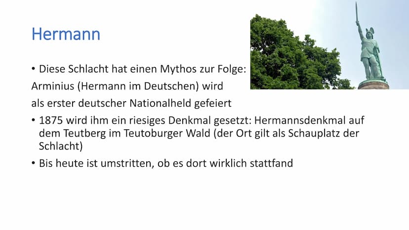 H Varusschlacht
Geschichte / Klasse 8 / Name / Datum Allgemein
• Wird auch Schlacht im Teutoburger Wald, Hermannsschlacht oder
Varusniederla