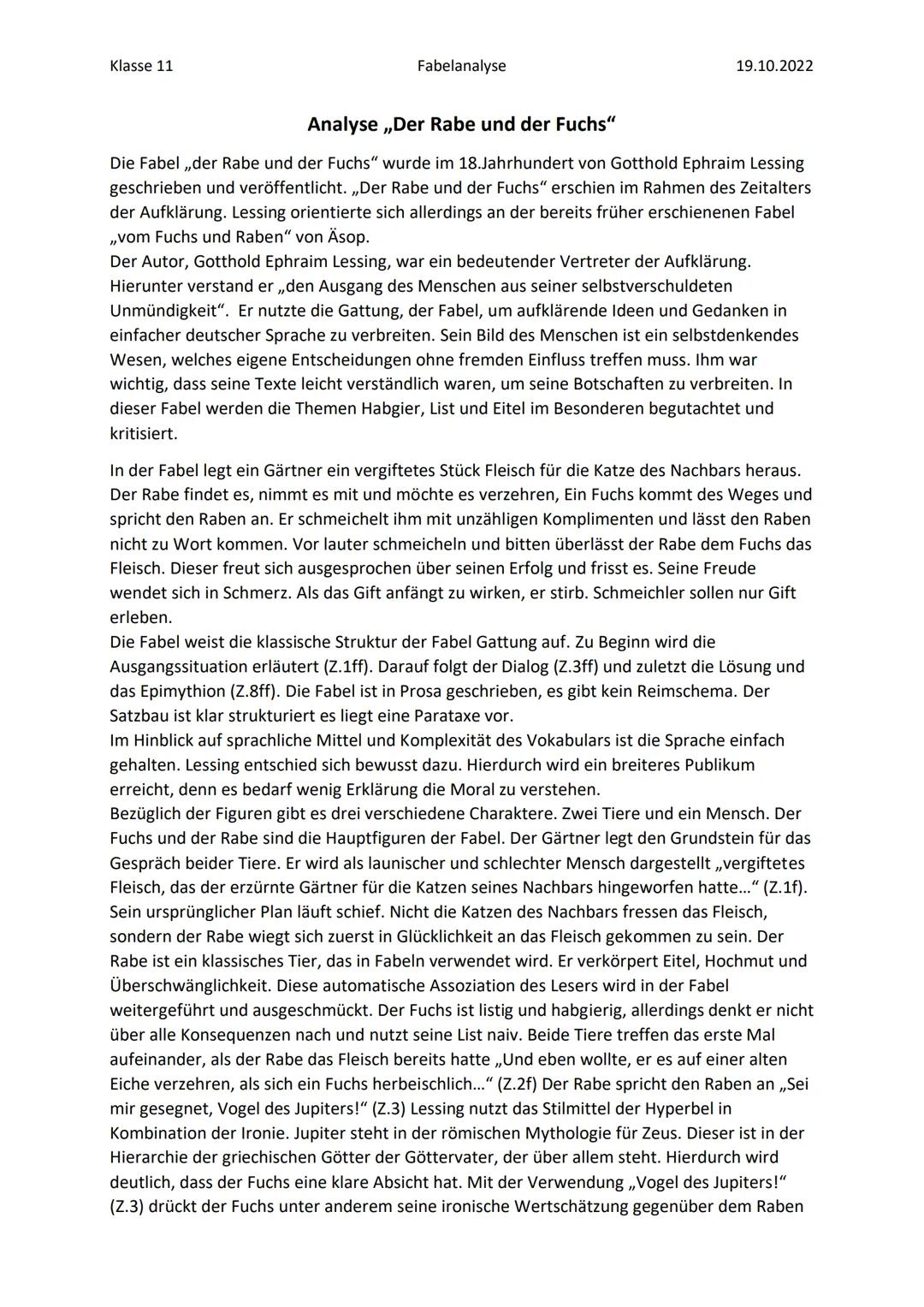 Klasse 11
Fabelanalyse
19.10.2022
Analyse ,,Der Rabe und der Fuchs"
Die Fabel ,,der Rabe und der Fuchs" wurde im 18. Jahrhundert von Gotthol