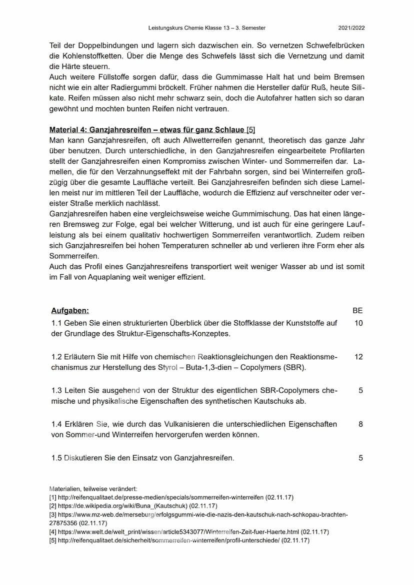 Leistungskurs Chemie Klasse 13-3. Semester
Sommer- und Winterreifen - sinnvoller Wechsel?
,,Manche Dinge erscheinen in der Theorie so einfac