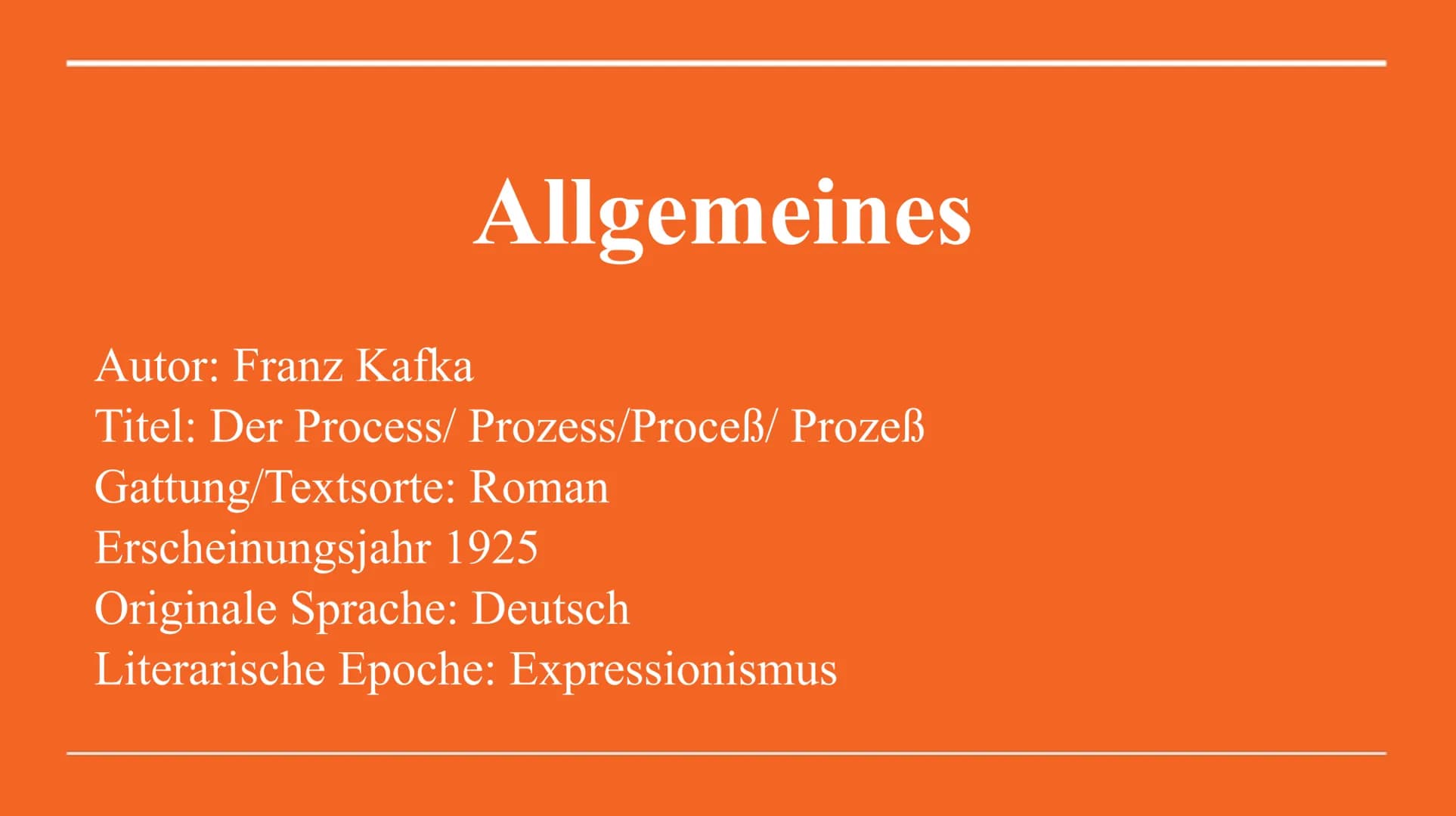 Der Prozess
DER PROCESS
MACH FRANZ KAFKA
OREBECK
CAFEA MORTELLIERMAIREWIEZ Allgemeines
Autor: Franz Kafka
Titel: Der Process/ Prozess/Proceß