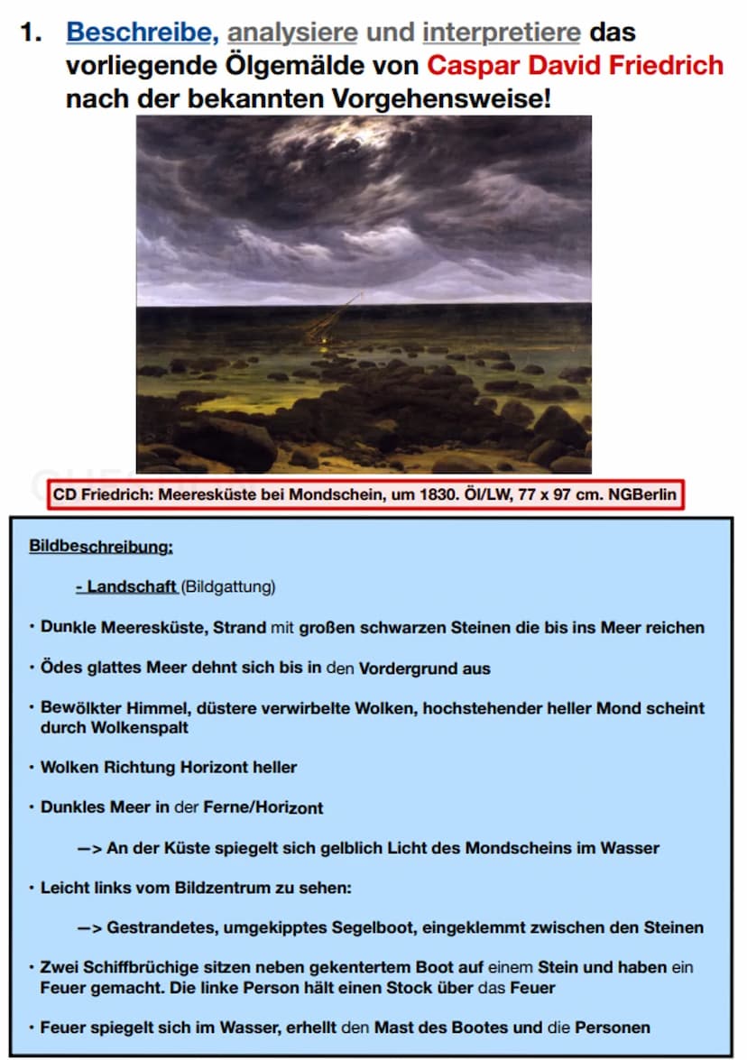 1. Beschreibe, analysiere und interpretiere das
vorliegende Ölgemälde von Caspar David Friedrich
nach der bekannten Vorgehensweise!
CD Fried