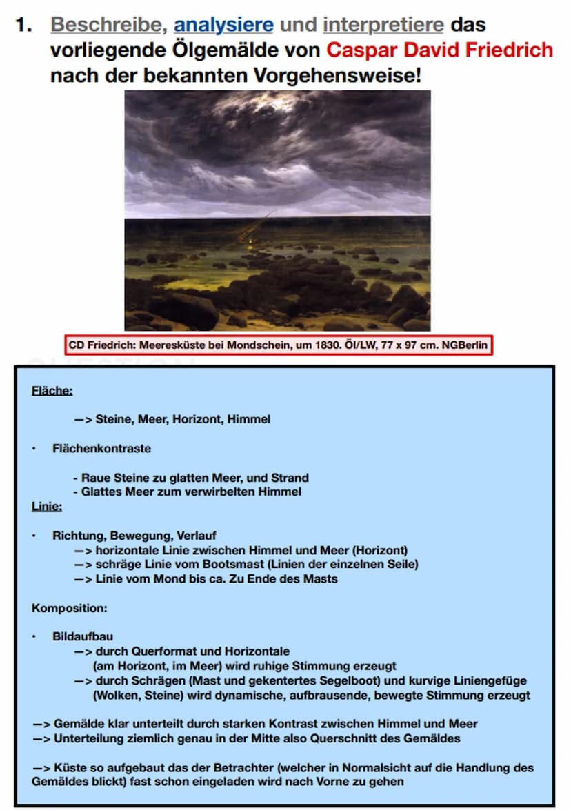 1. Beschreibe, analysiere und interpretiere das
vorliegende Ölgemälde von Caspar David Friedrich
nach der bekannten Vorgehensweise!
CD Fried