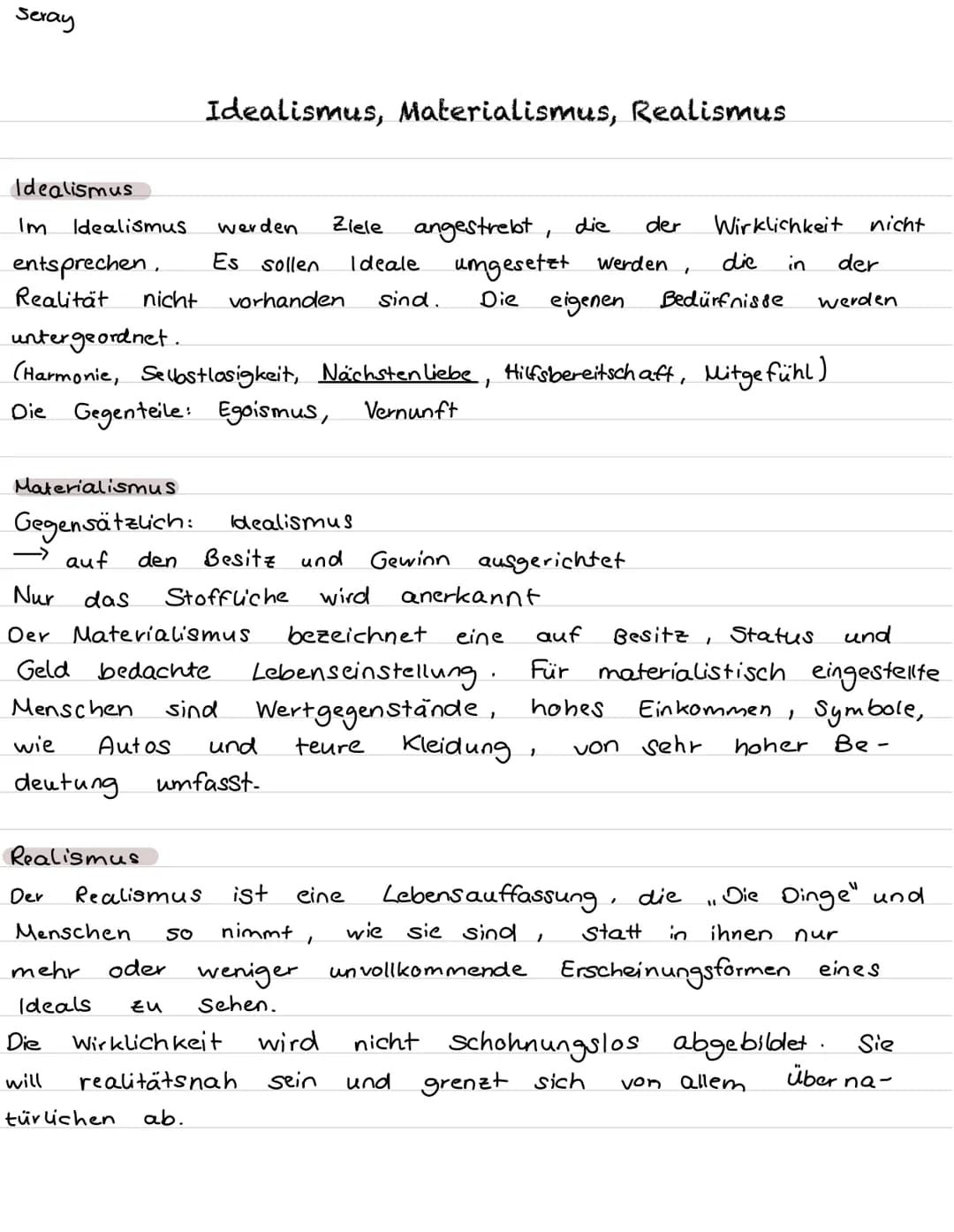 Seray
Idealismus
Im
der
Idealismus werden Ziele angestrebt, die
entsprechen. Es sollen Ideale umgesetzt werden,
Realität nicht vorhanden sin