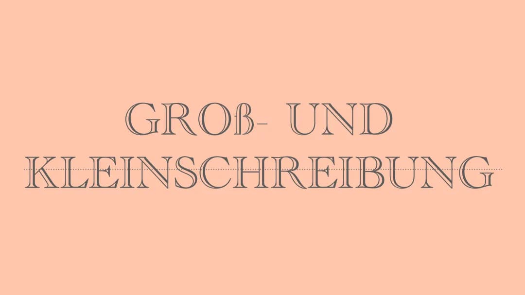 Groß- und Kleinschreibung 