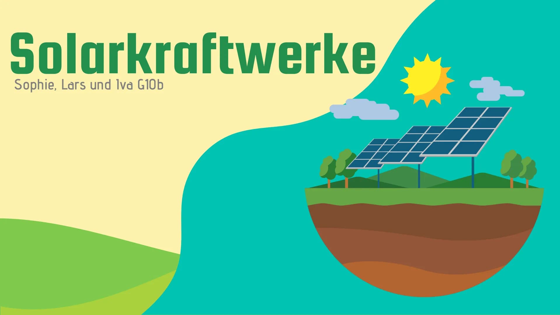 Solarkraftwerke
Sophie, Lars und Iva G10b Solarkraftwerke
Sophie, Lars und Iva Glob
Eine der umweltfreundlichsten Möglichkeiten zur Gewinnun