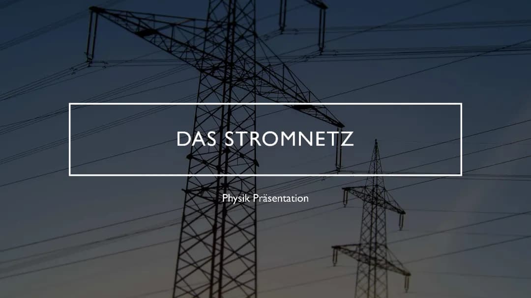 Das Stromnetz und seine Funktion