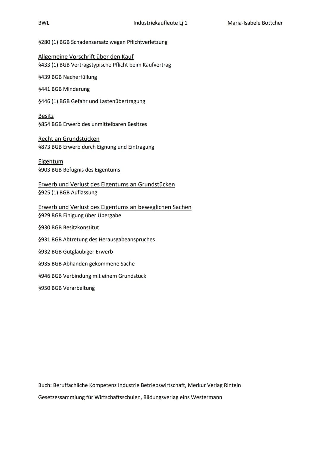 BWL
Klausur Nr 1
Willenserklärung:.
3
3
3
3
3
3
4
4
4
4
4
.5
5
5
5
.5
5
6
6
6
6
6
6
6
6
6
6
7
7
7
Rechte ohne Fristsetzung.
7
Nacherfüllung 