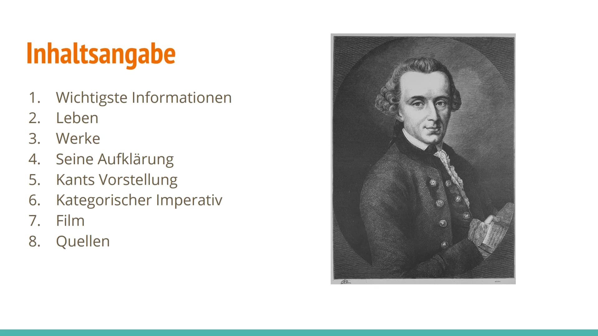 Immanuel Kant Inhaltsangabe
1. Wichtigste Informationen
2.
Leben
3. Werke
4. Seine Aufklärung
5. Kants Vorstellung
6. Kategorischer Imperati