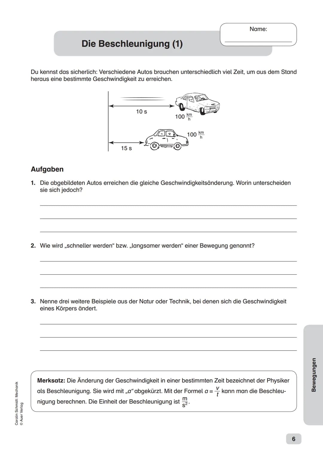 Carolin Schmidt: Mechanik
Ⓒ Auer Verlag
Materialaufstellung und Hinweise
Sämtliche Arbeitsblätter sind in entsprechener Anzahl zu vervielfäl