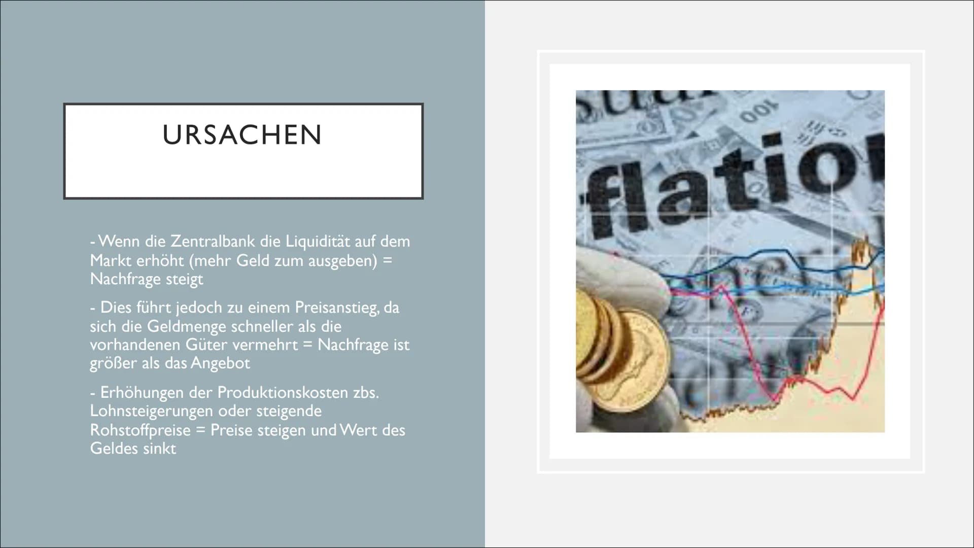 INFLATION & DEFLATION INHALT:
- Definition (Inflation & Deflation)
- Ursachen
- Vor- und Nachteile
- Messung
- Arten
崑 ●
●
●
●
●
INFLATION
S