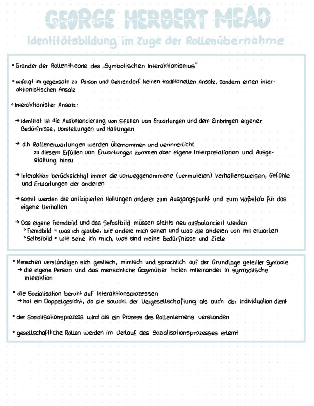 GEORGE HERBERT MEAD
Identitätsbildung im Zuge der Rollenübernahme
• Gründer der Rollen theorie des Symbolischen Interaktionismus"
• verfolgt