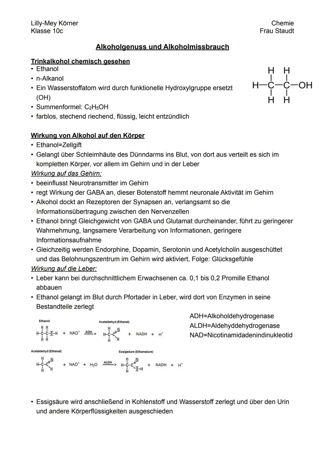 Lilly-Mey Körner
Klasse 10c
Trinkalkohol chemisch gesehen
• Ethanol
• n-Alkanol
•
●
Summenformel: C2H5OH
• farblos, stechend riechend, flüss
