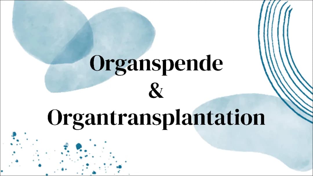 Organspende und Organtransplantation 