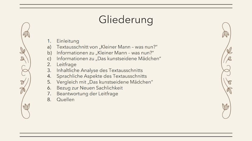 Analyse und Vergleich ,,Kleiner
Mann - was nun?" und „Das
kunstseidene Mädchen"
Von Steven A. Cornehls Gliederung
1.
Einleitung
a) Textaussc