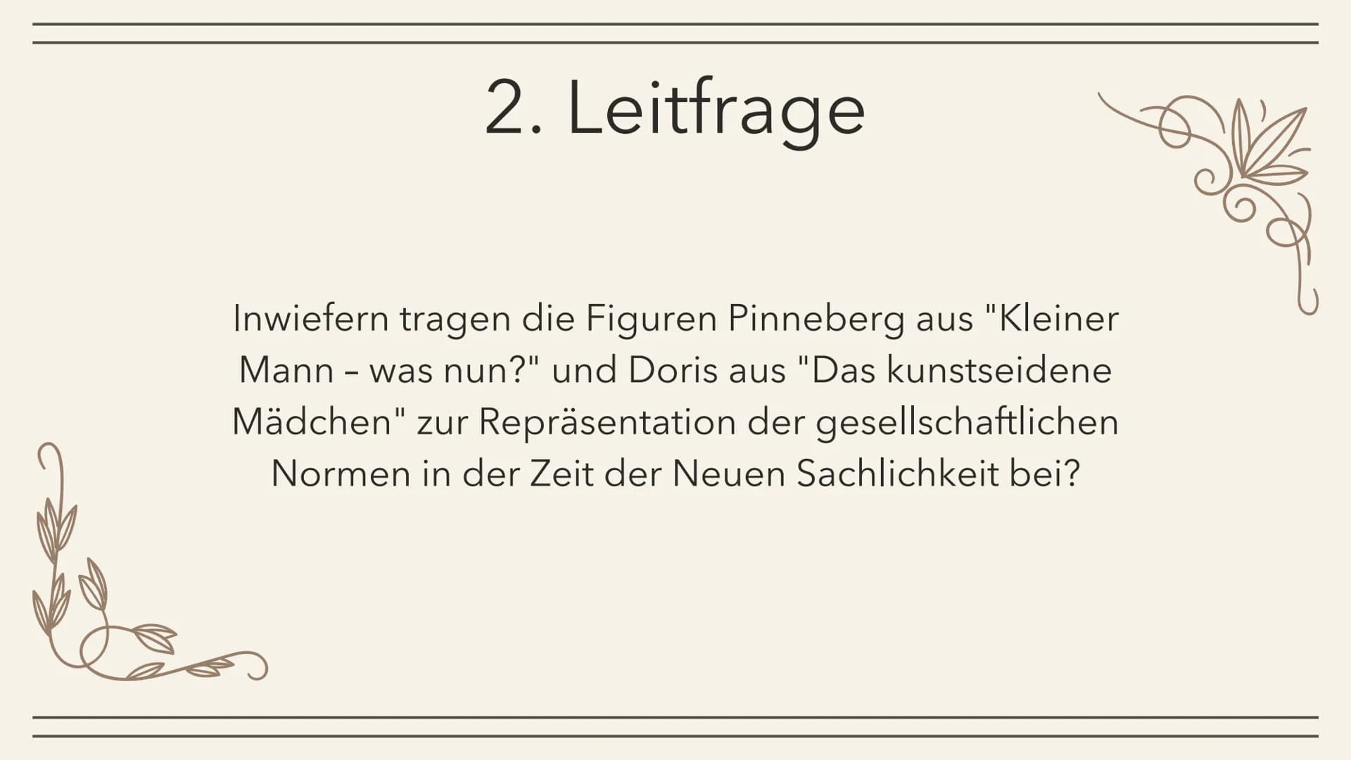 Analyse und Vergleich ,,Kleiner
Mann - was nun?" und „Das
kunstseidene Mädchen"
Von Steven A. Cornehls Gliederung
1.
Einleitung
a) Textaussc