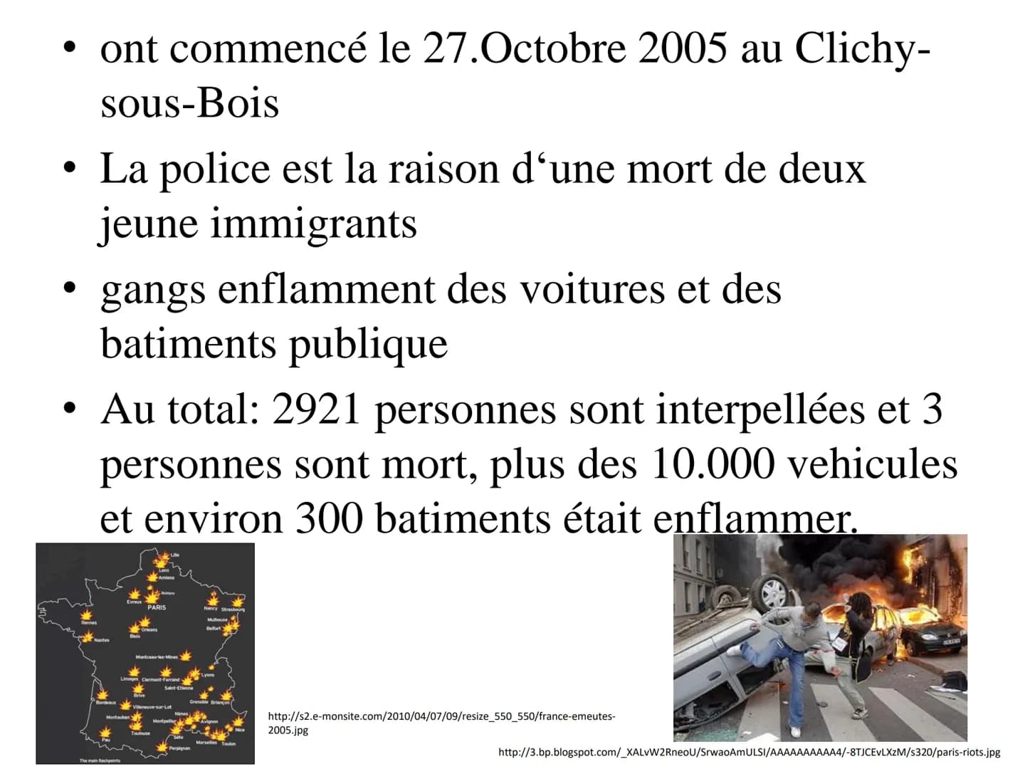 Les émeutes de 2005 dans les
banlieues françaises • ont commencé le 27.Octobre 2005 au Clichy-
sous-Bois
●
• La police est la raison d'une m