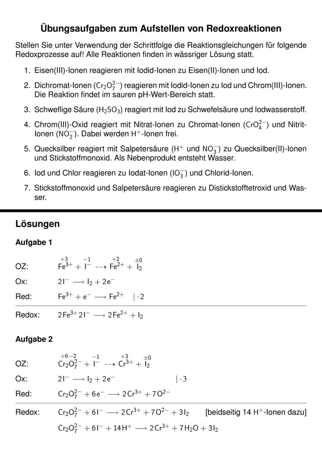 Allgemeine Definition
> Den Vorgang der e-Übertragung bei komplizierten Redoxreaktionen besser zu erkennen
-> Erhöhung der Oxidationszahl be