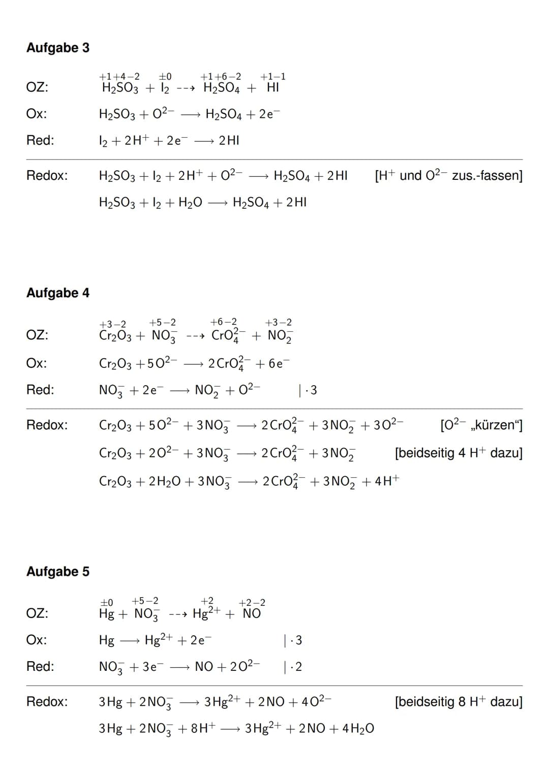 Allgemeine Definition
> Den Vorgang der e-Übertragung bei komplizierten Redoxreaktionen besser zu erkennen
-> Erhöhung der Oxidationszahl be