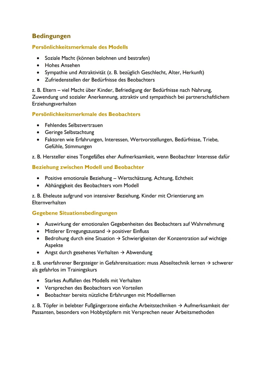 Lernen am Modell beschreibt den Prozess, in welchem eine Person, der Beobachter,
bestimmte Verhaltensweisen übernimmt, die er sich bei einer