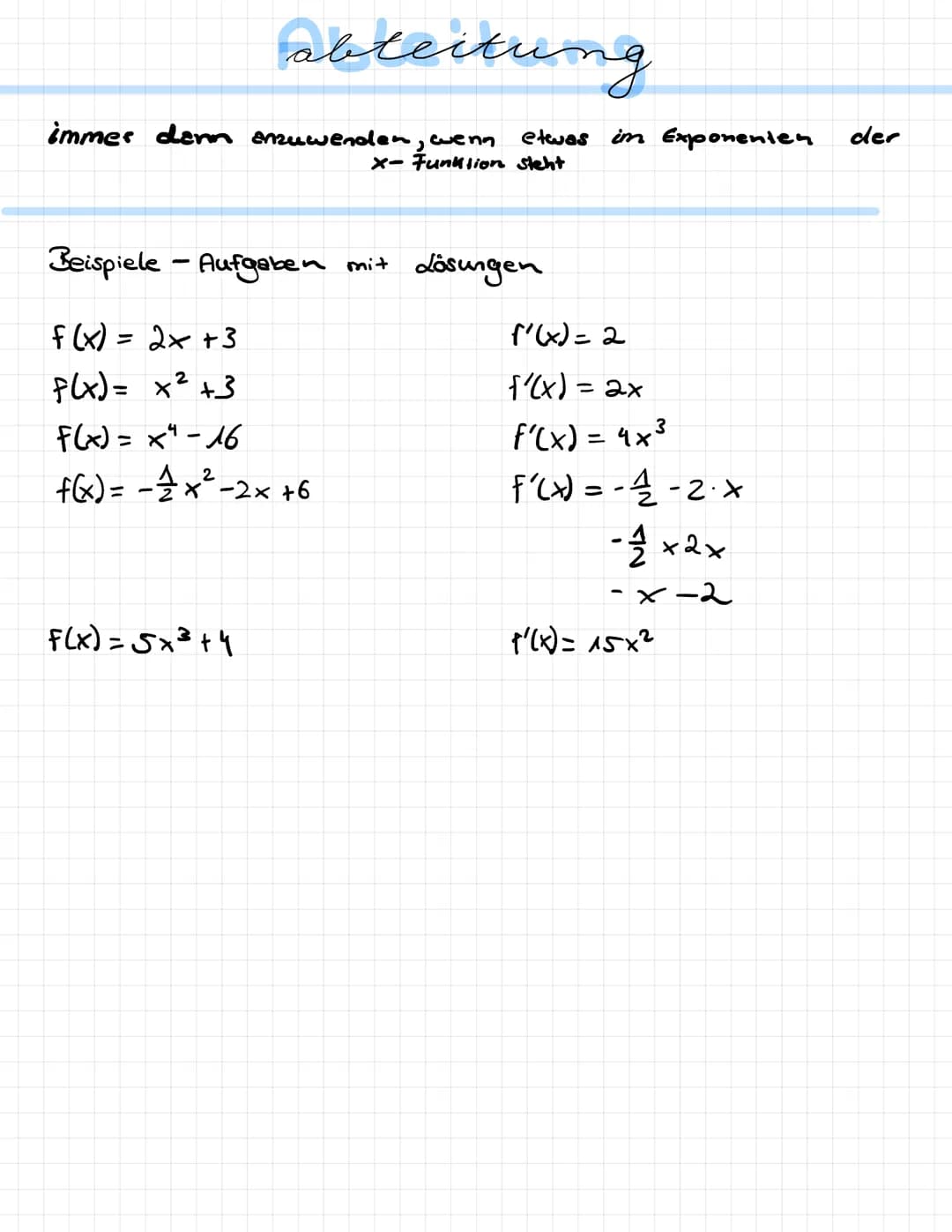 Mathematik
Nullstellen
Wendestellen
Ableitung
Extremstellen
Übungsklausur
Q1-1. Halbjahr fableitung
immer dann anzuwenden, wenn
etwas im Exp