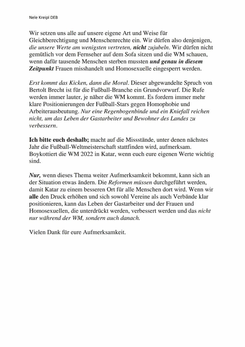Nele Kreipl DEB
Rede - Die Fußball-Weltmeisterschaft 2022 in Katar – Warum ist sie
so problematisch?
Liebe Mitschülerinnen und Mitschüler, s