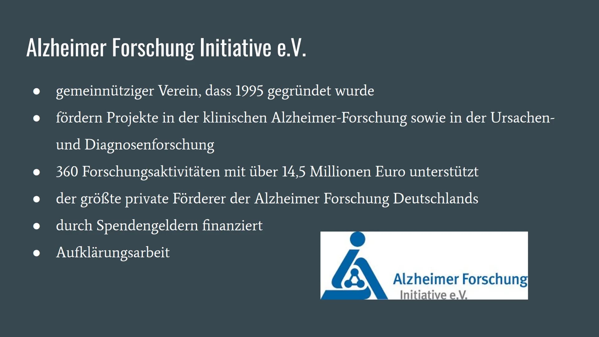 Alzheimer
Präsentation von Dennisa Dobrila
Grundkurs Biologie Gliederung
1. Alzheimer Forschung Initiative e.V.
2. Was ist Alzheimer?
3.
Ges