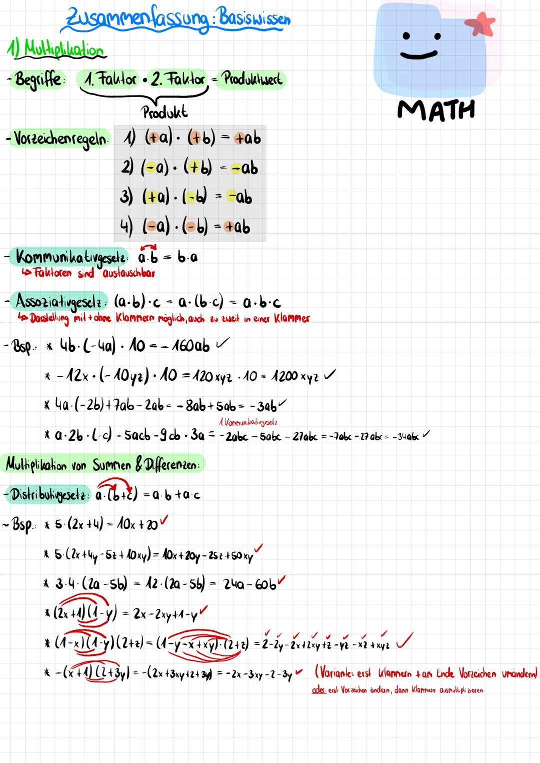 Zusammenfassung: Basiswissen
1) Multiplikation
- Begriffe: 1. Faktor • 2. Faktor - Produktwert
Produkt
- Vorzeichenregeln
1) (+a). (+b) = ta