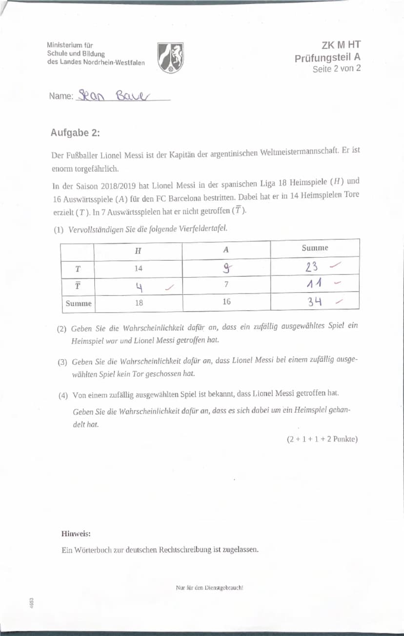 4653
Ministerium für
Schule und Bildung
des Landes Nordrhein-Westfalen
ZK M HT
Prüfungsteil A
Seite 1 von 2
Name: Sean Bauer
Zentrale Klausu