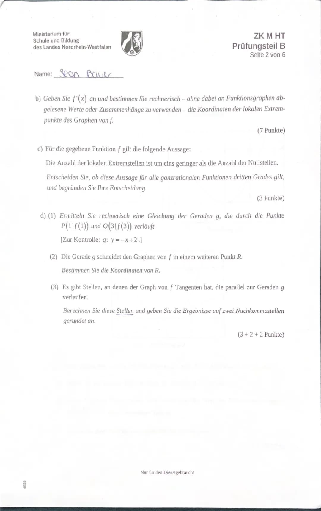 4653
Ministerium für
Schule und Bildung
des Landes Nordrhein-Westfalen
ZK M HT
Prüfungsteil A
Seite 1 von 2
Name: Sean Bauer
Zentrale Klausu