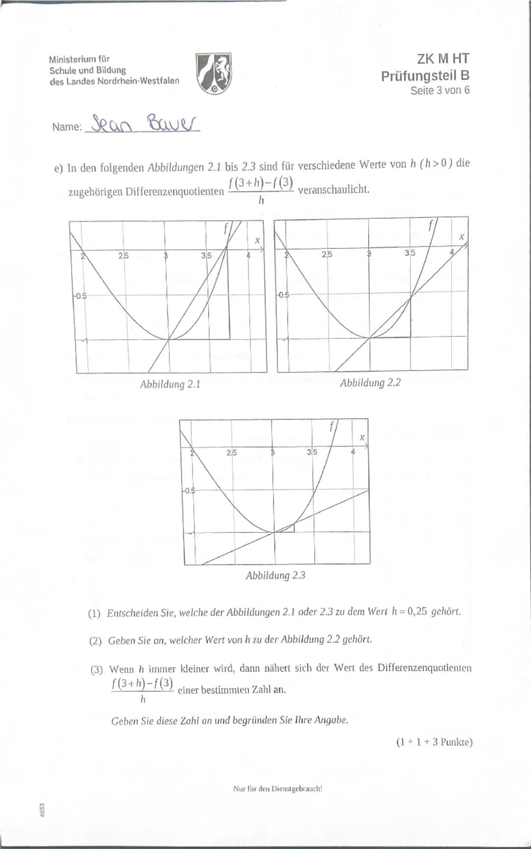 4653
Ministerium für
Schule und Bildung
des Landes Nordrhein-Westfalen
ZK M HT
Prüfungsteil A
Seite 1 von 2
Name: Sean Bauer
Zentrale Klausu