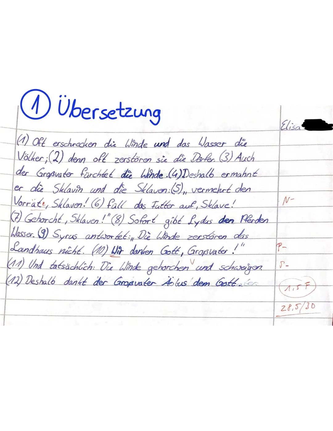 Latein 7/
1. Übersetze folgenden Text ins Deutsche.
(1) Venti et aqua saepe populos terrent; (2) nam saepe vicos delent. (3) Etiam.avus
vent