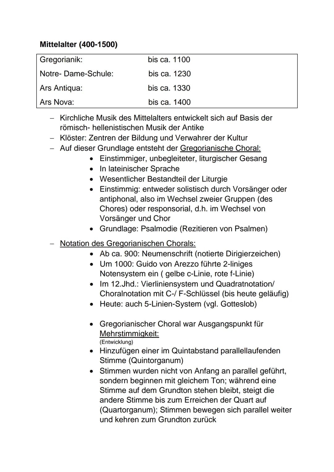 Mittelalter (400-1500)
Gregorianik:
Notre-Dame-Schule:
Ars Antiqua:
Ars Nova:
Kirchliche Musik des Mittelalters entwickelt sich auf Basis de