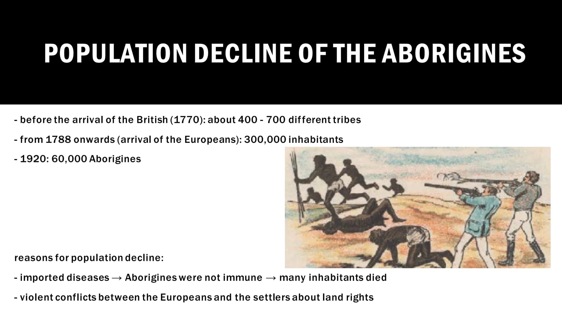 THE BASICS
Aborigines
- live in Australia
- no uniform folk
- tribes or clans with different customs and languages
- lived mainly as hunter-