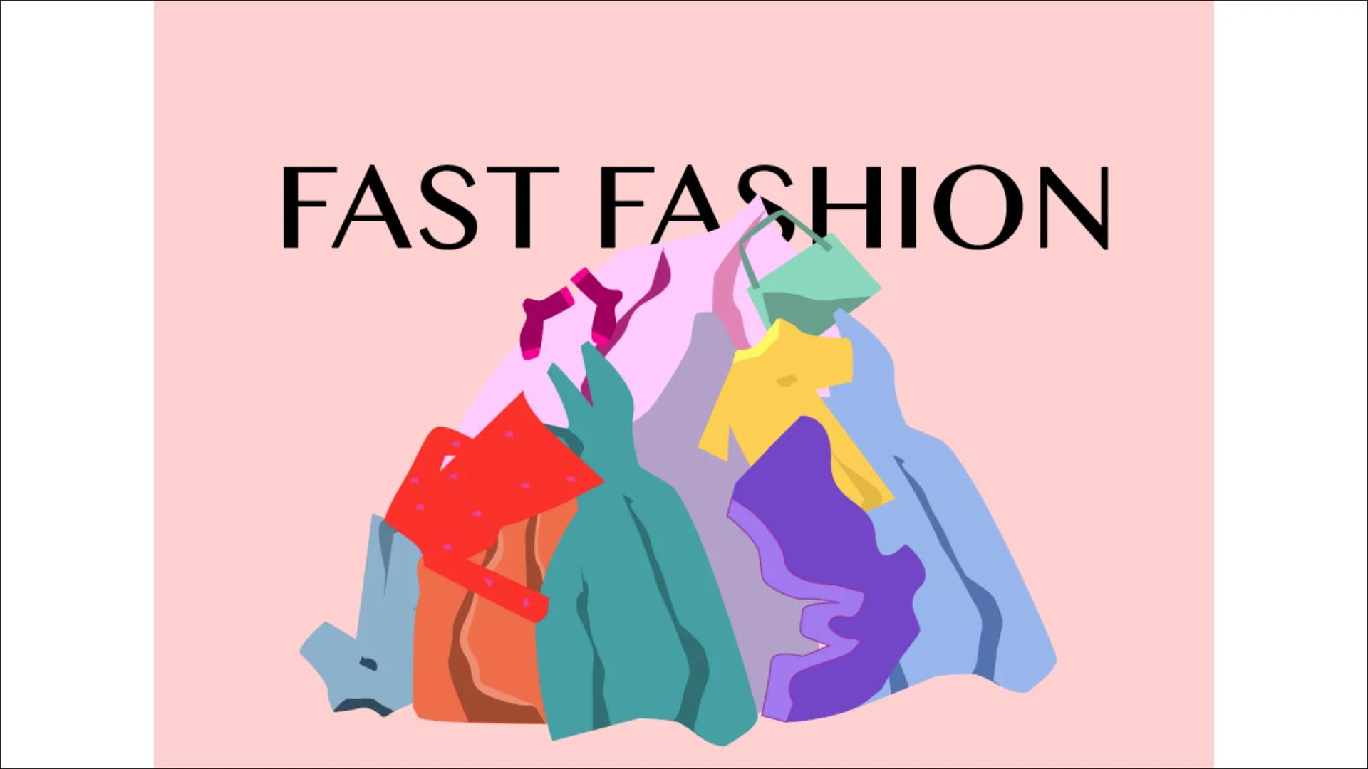 FAST FASHION Outline
●
●
Impact on workers
• Impact on ecology
●
Who consumes fast fashion?
Alternatives to fast fashion
●
Definition
Exampl