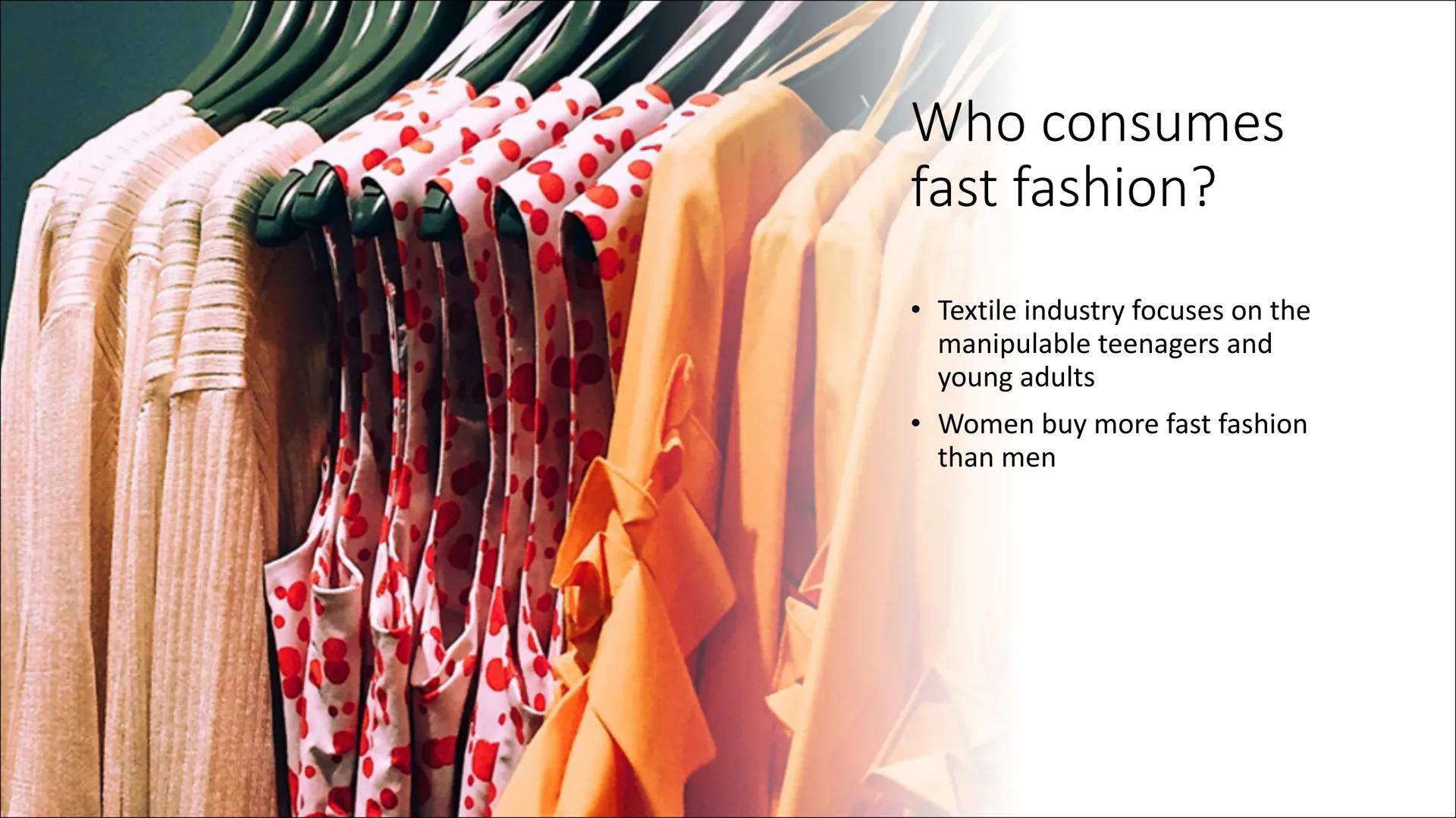 FAST FASHION Outline
●
●
Impact on workers
• Impact on ecology
●
Who consumes fast fashion?
Alternatives to fast fashion
●
Definition
Exampl