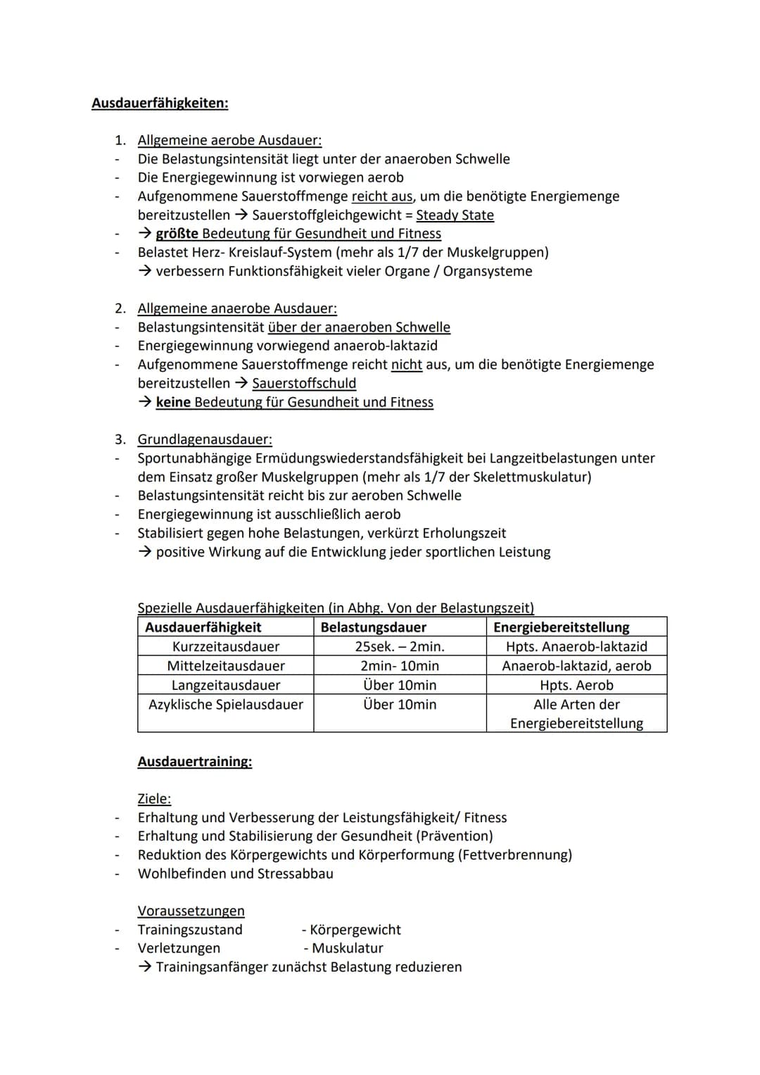 Ausdauerfähigkeiten:
1. Allgemeine aerobe Ausdauer:
Die Belastungsintensität liegt unter der anaeroben Schwelle
Die Energiegewinnung ist vor