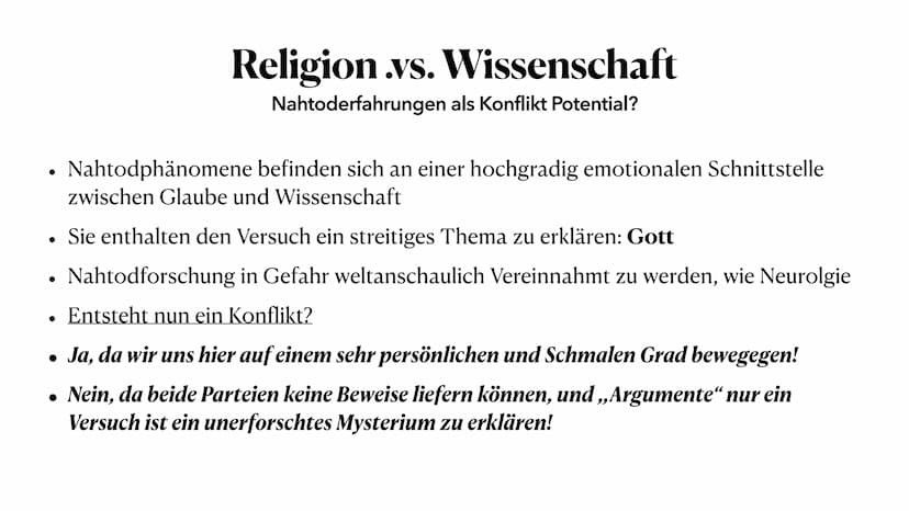 Nahtod Erfahrung
Religion und Wissenschaft im Konflikt . 1. Was ist eine Nahtod Erfahrung?
. 2. Erlebnisberichte
●
●
Inhaltsangabe
●
3.Nahto