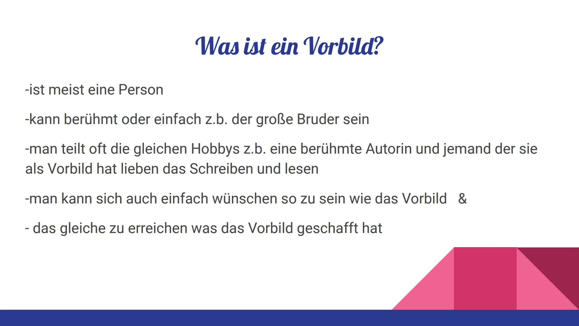 Vorbilder In der Präsentation werden folgende
Fragen beantwortet:
-was ist ein Vorbild?
-was macht ein Vorbild aus?
-welches verhalten kann 